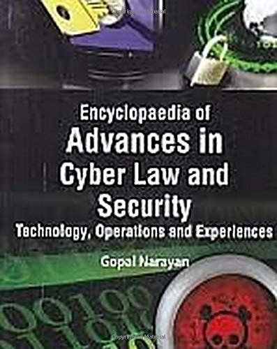 Encyclopaedia of of Advances in Cyber Law and Security: Technology ...