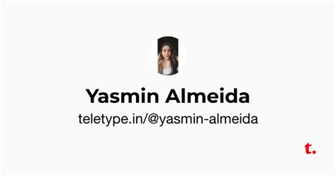 Yasmin Almeida — Teletype