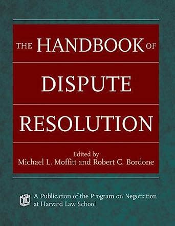 The Handbook of Dispute Resolution eBook : Moffitt, Michael L., Bordone ...