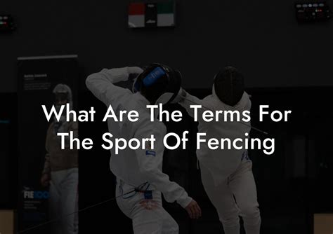 What Are The Terms For The Sport Of Fencing - Anchorage Fencing Club ...
