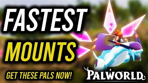 The FASTEST Mounts in Palworld (Swimming, Ground, and Flying) [Palworld ...