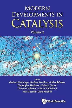 Modern Developments in Catalysis: Volume 2 eBook : Graham Hutchings ...