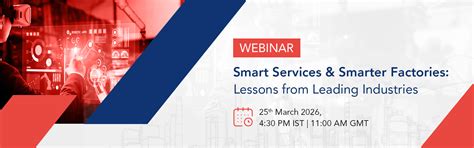 Smart Services & Smarter Factories
