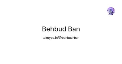 Behbud Ban — Teletype