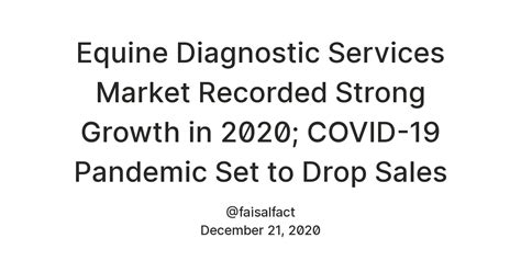 Equine Diagnostic Services Market Recorded Strong Growth in 2020; COVID ...