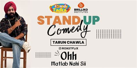 OHH MATLAB NAHI SII..by TARUN CHAWLA - Roastflix Comedy Shows Event ...