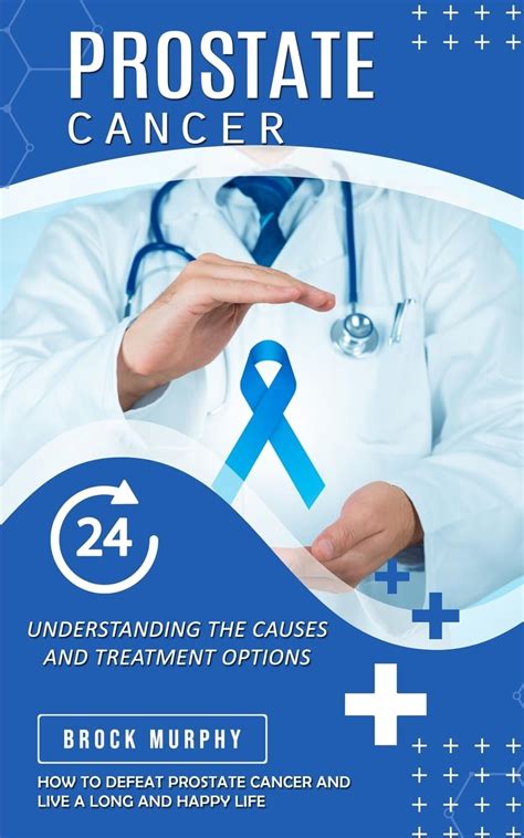Buy Prostate Cancer: Understanding the Causes and Treatment Options ...