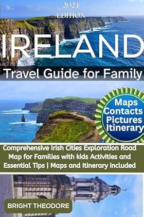 Ireland travel guide for family 2024: Comprehensive Irish Cities ...