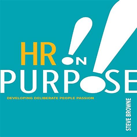 HR on Purpose: Developing Deliberate People Passion (Audio Download ...