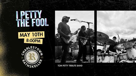 I Petty The Fool - Tom Petty Tribute At The Charlestown Rathskeller ...