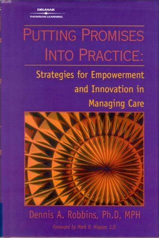 Buy Putting Healthcare Promises into Practice: Strategies for ...