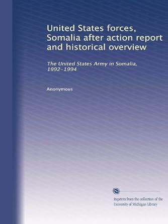 United States forces, Somalia after action report and historical ...