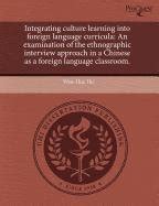Buy Integrating Culture Learning Into Foreign Language Curricula: An ...