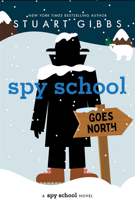 Spy School Goes North | Stuart Gibbs