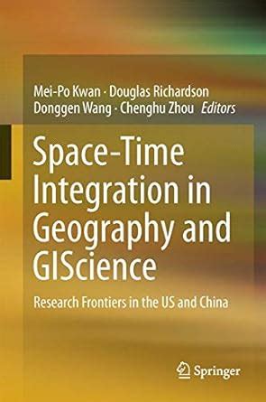 Buy Space-Time Integration in Geography and GIScience Book Online at ...