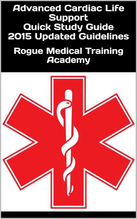 Advanced Cardiac Life Support Quick Study Guide 2015 Updated Guidelines ...