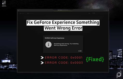 NVIDIA GeForce Experience Error Code 0X0003 的图像结果