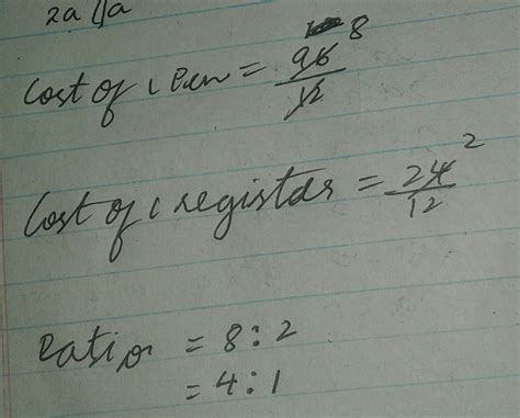 find the ratio of the price of a pen to that register if the cost of ...
