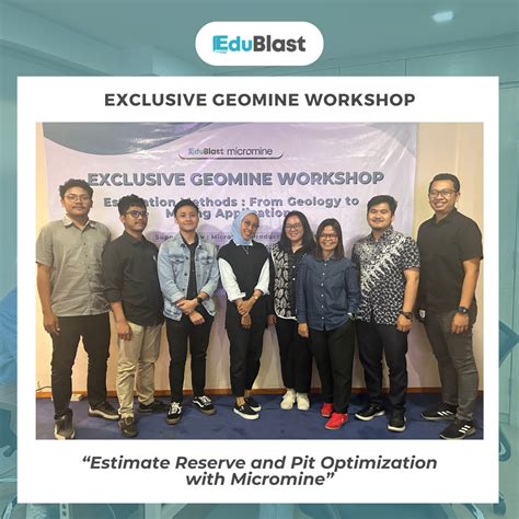 Exclusive Geomine Workshop: "Estimation Reserve and Pit Optimization ...