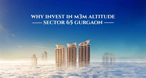 Why Invest in M3M Altitude Sector 65 Gurgaon