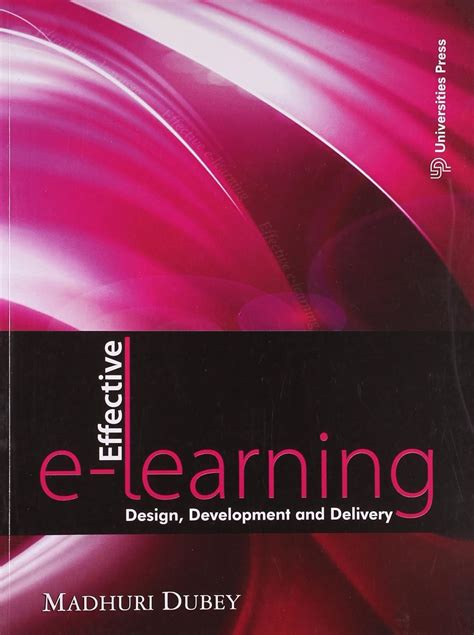 Buy EFFECTIVE E-LEARNING: DESIGN, DEVT.& DELIVERY Book Online at Low ...