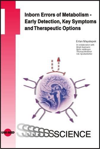 Buy Inborn Errors of Metabolism: Early Detection, Key Symptoms and ...