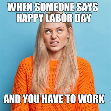 18 Funny Labor Day Memes To Make You Laugh During the Long Weekend