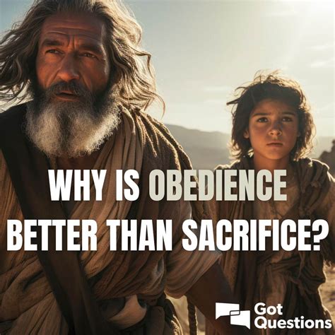 Why Is Obedience Is Better Than Sacrifice