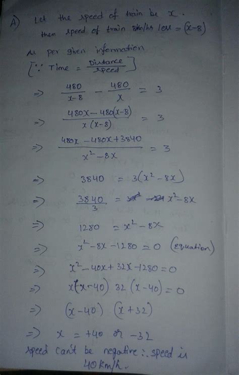 Form the quadratic equationA train travels a distance of 480 km at a ...