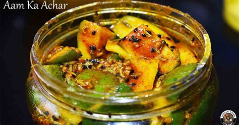 How to Make Aam ka Achar-आम का आचार बनाने की आसान विधि - Indian Food ...