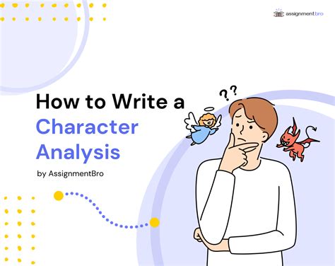 Master How to Write a Character Analysis Assignment Perfectly - AssignmentBro