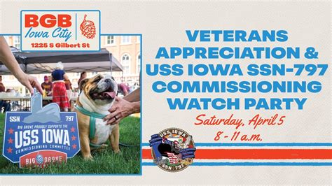 Veterans Appreciation & USS IOWA SSN-797 Commissioning Watch Party ...