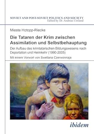 Die Tataren der Krim zwischen Assimilation und Selbstbehauptung: Der ...