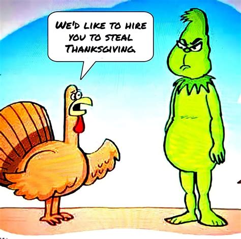 (Thanksgiving, humor, The Grinch, Holiday) | Happy thanksgiving funny ...