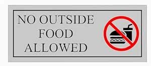 No Outside Food Allowed Sign Board Graphics Size12*4 Inch in 3 mm Forex ...