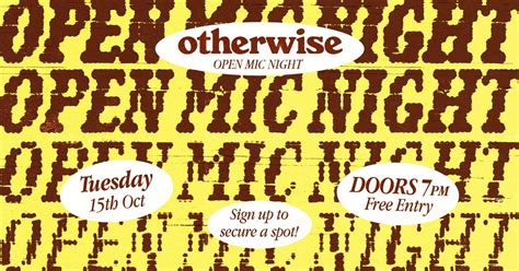 Otherwise Open Mic Night - Tuesday 15th September, otherwise bar ...