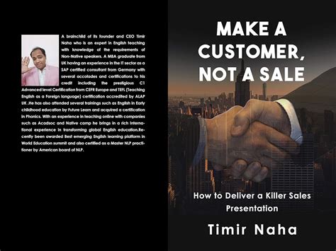 Make a Customer , Not a Sale : How to deliver a killer sales ...