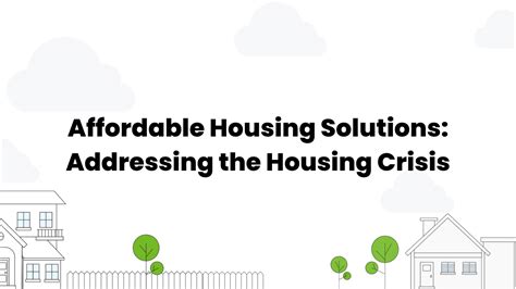 Affordable Housing Solutions: Addressing the Housing Crisis
