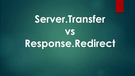 Server.Transfer VS Response.Redirect – Simplified - ChuckLu - 博客园