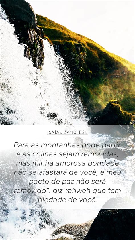 Isaías 54:10 BSL Mobile Phone Wallpaper - Para as montanhas pode partir ...
