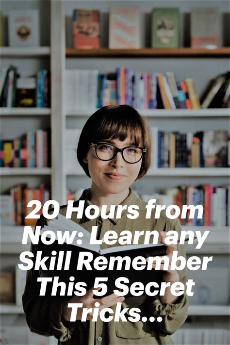 20 Hours from Now: Learn any Skill Remember This 5 Secret Tricks ...