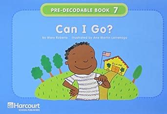 Can I Go?, Grade K Pre-Decodable / Decodable Book: Harcourt School ...