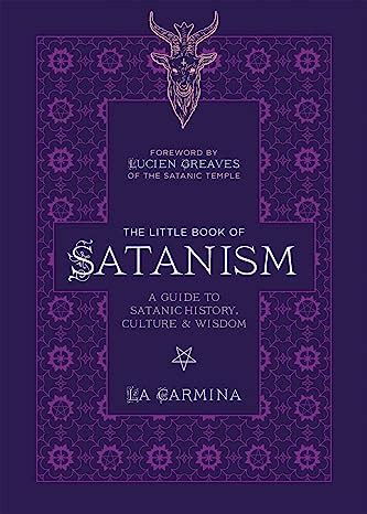 Little Book Of Satanism: A Guide to Satanic History, Culture, and ...
