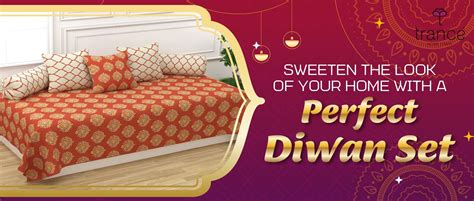 Sweeten The Look Of Your Home With A Perfect Diwan Set – Trance Home Linen