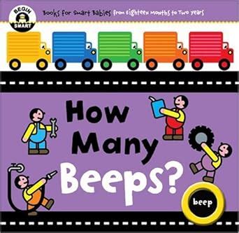How Many Beeps? (Begin Smart: Books for Smart Babies from Twelve to ...