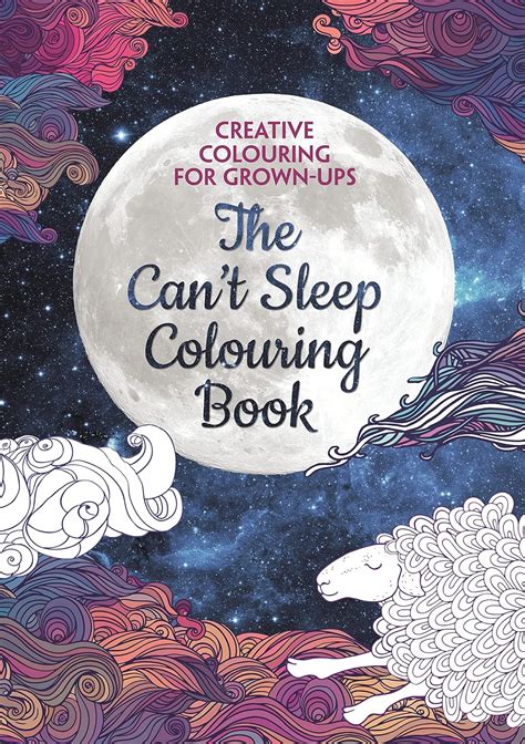 Buy The Can't Sleep Colouring Book: Creative Colouring for Grown-ups ...