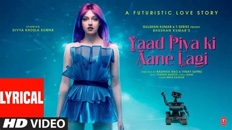 Latest Hindi Song 'Yaad Piya Ki Aane Lagi' (Lyrical) Sung By Neha ...