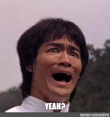 Meme: "YEAH?" - All Templates - Meme-arsenal.com