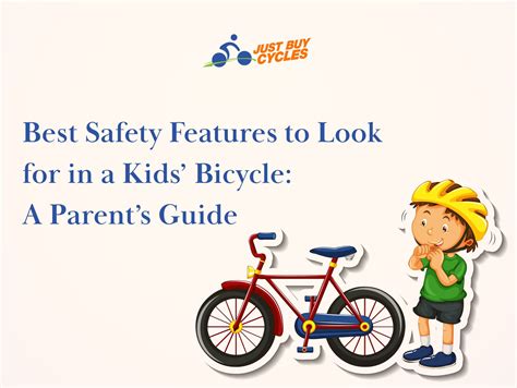Best Safety Features to Look for in a Kids’ Bicycle: A Parent’s Guide ...