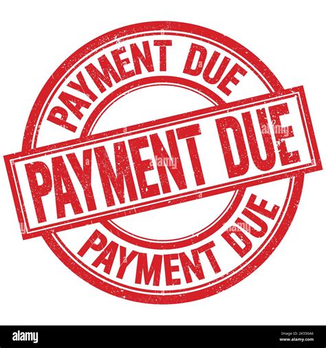 PAYMENT DUE text written word on red round stamp sign Stock Photo - Alamy
